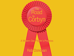 The Road To Corbyn - A Modern-Day Pilgrim's Progress The Road To Corbyn - A Modern-Day Pilgrim's Progress